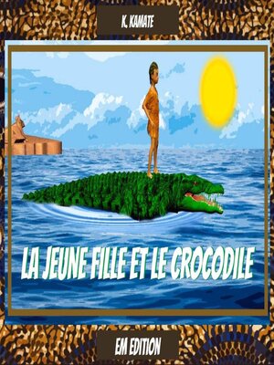 cover image of La jeune fille et le crocodile